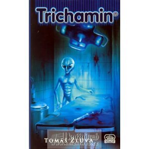 Trichamin - Tomáš Žlůva