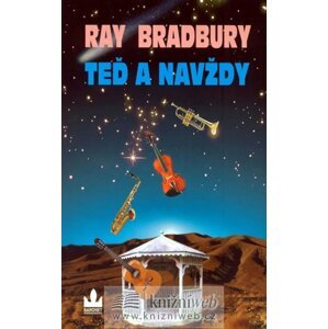 Teď a navždy - Ray Bradbury