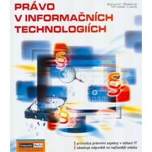 Právo v informačních technologiích - Bohumír Štědroň