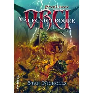 Orci 3 - Válečníci bouře - Stan Nicholls