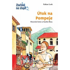 Útok na Pompeje - Zločinu na stopě - Fabian Lenk