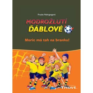 Modrožlutí ďáblové 1 - Moric má tah na branku! - Frauke Nahrgangová