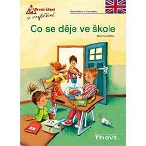 Co se děje ve škole - První čtení v angličtině - Manfred Mai