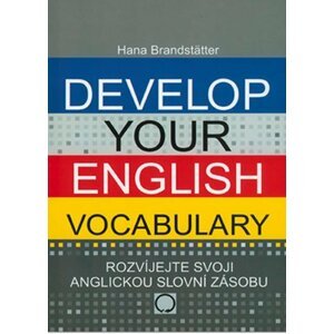 Develop your English Vocabulary - Hana Brandstätter