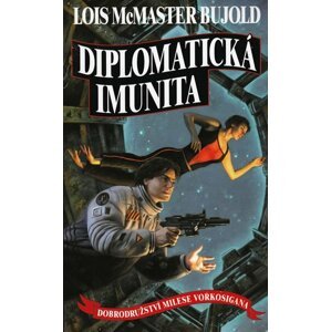 Vorkosigan 10 - Diplomatická imunita - Lois Bujold McMaster