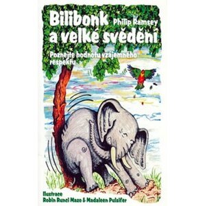 Bilibonk a velké svědění - Přežití a prosperita v učící se organizaci - Philip Ramsey