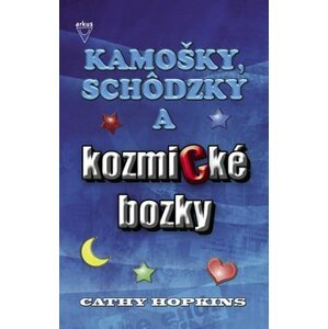 Kamošky, schôdzky a kozmické bozky - Cathy Hopkins