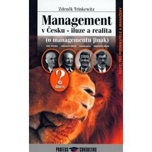 Management v Česku - iluze a realita - Zdeněk Trinkewitz