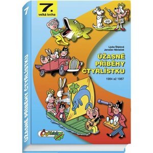 Úžasné příběhy Čtyřlístku z let 1984 - 1987 / 7. velká kniha - Jaroslav Němeček