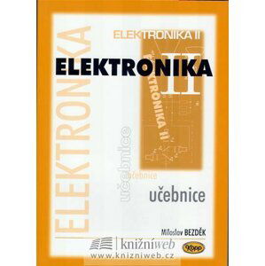 Elektronika II. - učebnice, 3.  vydání - Miloslav Bezděk