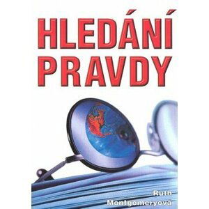 Hledání pravdy - Ruth Montgomery