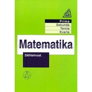 Matematika pro nižší ročníky víceletých gymnázií - Dělitelnost - Jiří Herman