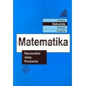 Matematika pro nižší ročníky víceletých gymnázií - Racionální čísla a procenta - Jiří Herman