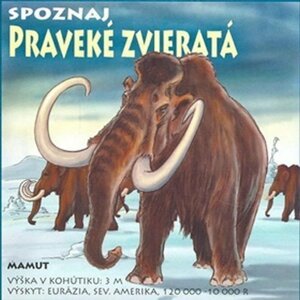 Spoznaj praveké zvieratá (slovensky) - Ladislav Csurma; Miroslav Dobrucký