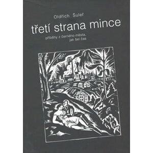 Třetí strana mince - Oldřich Šuleř