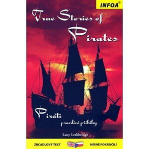 True Stories of Pirates / Piráti pravdivé příběhy - Zrcadlová četba - Lucy Lethbridge