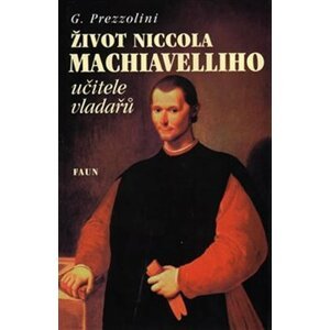 Život Niccola Machiavelliho - Karel Kárász