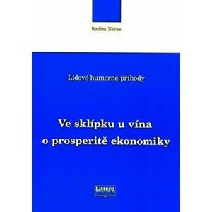 Ve sklípku u vína o prosperitě ekonomiky - Radim Nečas