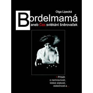 Bordelmamá - Olga Lipecká