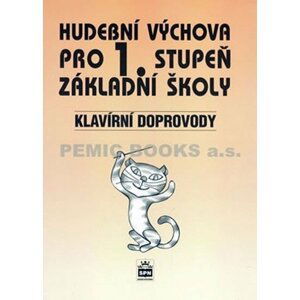 Hudební výchova pro 1. stupeň základní školy - Klavírní doprovody - Marie Lišková