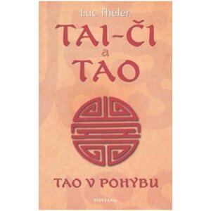 Tai-či a Tao - Tao v pohybu - Luc Théler