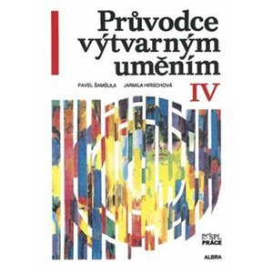 Průvodce výtvarným uměním 4 - Pavel Šamšula