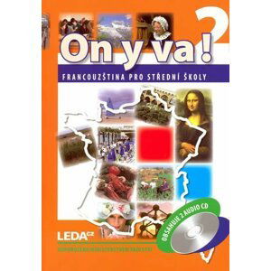 ON Y VA! 2 Francouzština pro střední školy - Učebnice + 2 CD - Jitka Taišlová