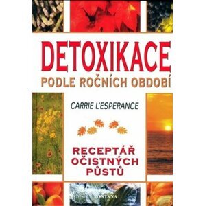 Detoxikace podle ročních období - Carrie L´Esperance