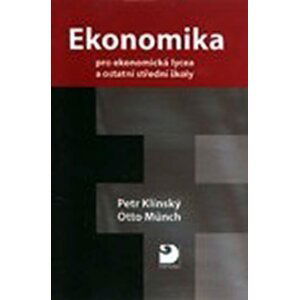 Ekonomika pro ekonomická lycea - Petr Klínský