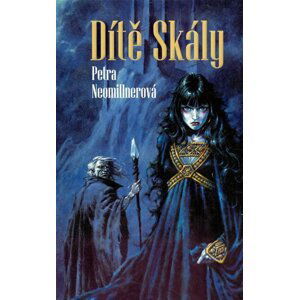 Dítě Skály - Petra Neomillnerová