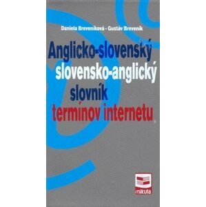 Anglicko-slovenský/slovensko-anglický slovník termínov internetu - Daniela Breveníková; Gustáv Breveník