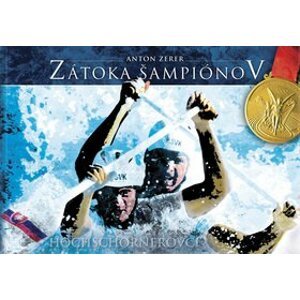 Zátoka šampiónov - Anton Zerer