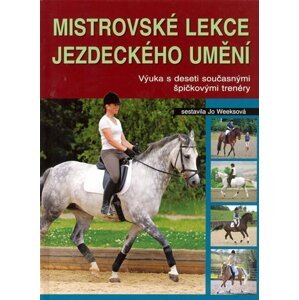 Mistrovské lekce jezdeckého umění - Jo Weeksová