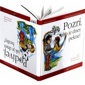 Pozri, ako je dnes pekne! Podívej, jak je dnes hezky! - Barbora Škovierová; Tatiana DragošekováPajonková