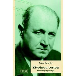 Životnou cestou - Anton Jurovský