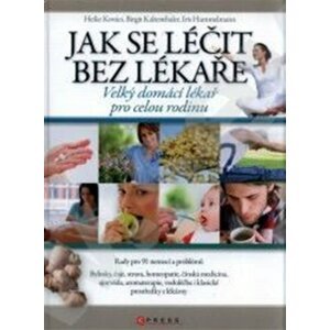 Jak se léčit bez lékaře - Heike Kovács