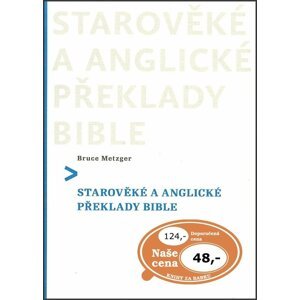 Starověké a anglické překlady Bible - Bruce Metzger