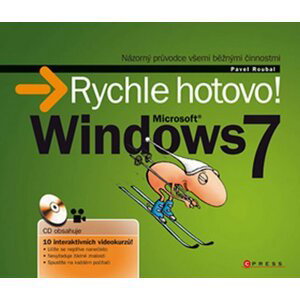 MS Windows 7 Rychle hotovo! - Pavel Roubal