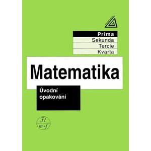 Matematika pro nižší ročníky víceletých gymnázií - Úvodní opakování - Jiří Herman