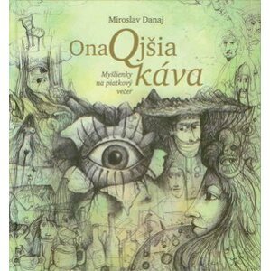 OnaQjšia káva - Miroslav Danaj