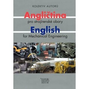 Angličtina pro strojírenské obory/English for Mechanical Engineering - autorů kolektiv