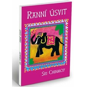 Ranní úsvit - Sri Chinmoy