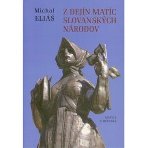 Z dejín matíc slovanských národov - Michal Eliáš