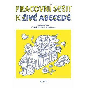 Pracovní sešit k Živé abecedě pro 1. ročník ZŠ - Vlasta Švejdová