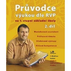 Průvodce výukou dle RVP na 1. stupni ZŠ 2. díl - 4. ročník - Ondřej Cakl