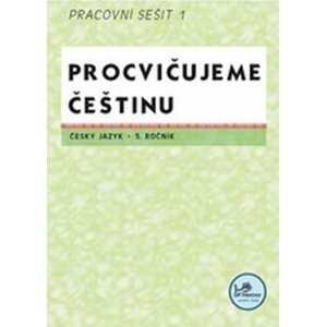 Procvičujeme češtinu 5. ročník pracovní sešit 1 - 5. ročník - Hana Mikulenková