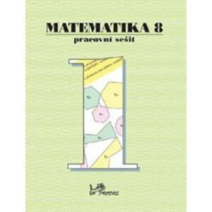 Matematika 8 - Pracovní sešit 1 - Josef Molnár