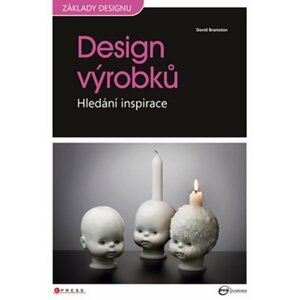 Design výrobků Hledání inspirace - David Bramston