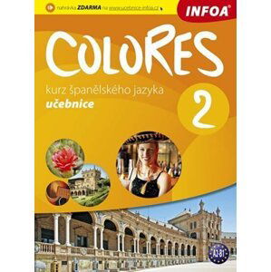 Colores 2 - kurz španělského jazyka - učebnice - Erika Nagy