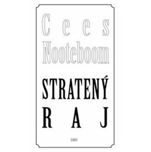 Stratený raj - Cees Nooteboom